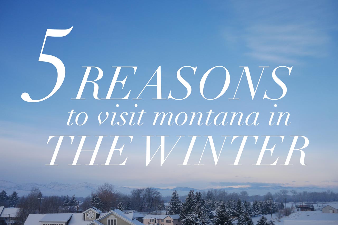 5-reasons-to-visit-montana-in-the-winter-Sandy-Joe-Karpetz-0 5-reasons-to-visit-montana-in-the-winter-Sandy-Joe-Karpetz-