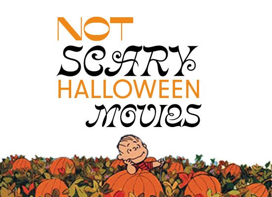 Halloween Movies that Aren’t Scary